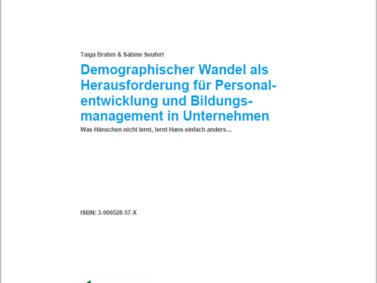 scil Arbeitsbericht Demografischer Wandel als Herausforderung fuer Personalentwicklung und Bildungsmanagement in Unternehmen